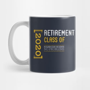 Retirement class of 2020 Mug